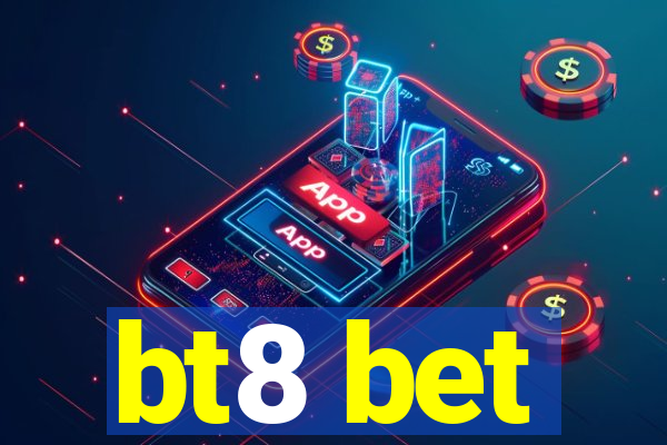 bt8 bet